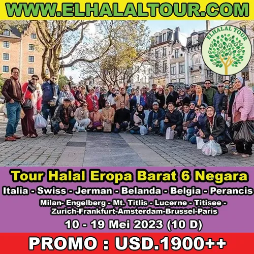 EROPA BARAT Tour Halal Eropa Barat (Tour Muslim Eropa) Italia - Swiss - Jerman - Belanda - Belgia - Perancis 10-19 Mei 2023 (10 D) 1 ~blog/2023/7/13/eropa_barat_mei_2023